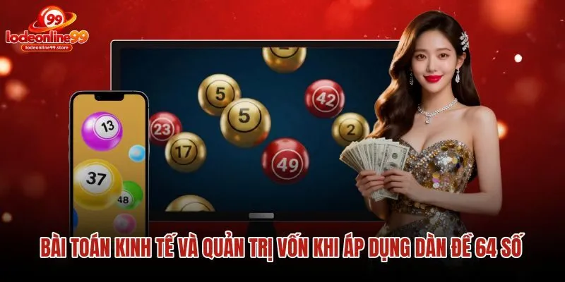 bai-toan-kinh-te-va-quan-tri-von-khi-ap-dung-dan-de-64-so