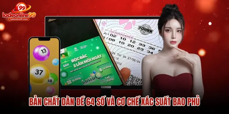 ban-chat-dan-de-64-so-va-co-che-xac-suat-bao-phu