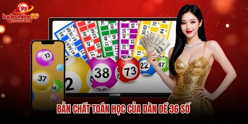ban-chat-toan-hoc-cua-dan-de-36-so