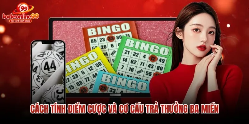 Cách chơi lô đề cùng bảng tính điểm cược ba miền