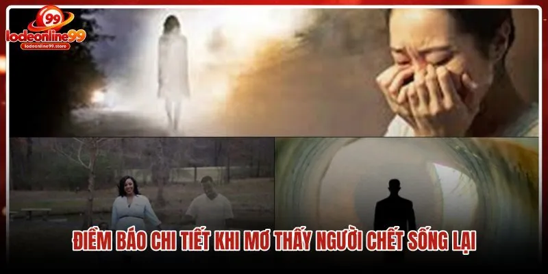 diem-bao-chi-tiet-khi-mo-thay-nguoi-chet-song-lai