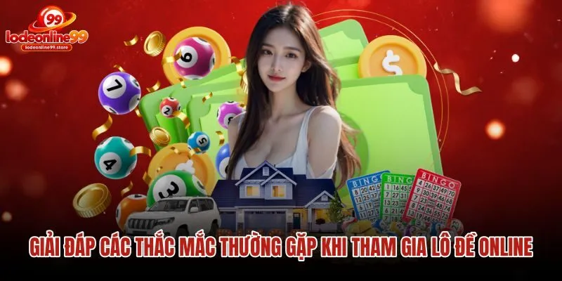 Giải đáp thắc mắc nạp rút tiền cược lô đề online