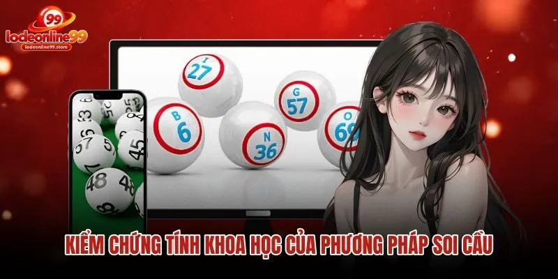 kiem-chung-tinh-khoa-hoc-cua-phuong-phap-soi-cau