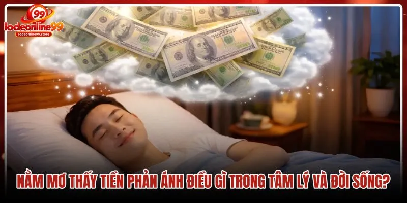 nam-mo-thay-tien-phan-anh-dieu-gi-trong-tam-ly-va-doi-song