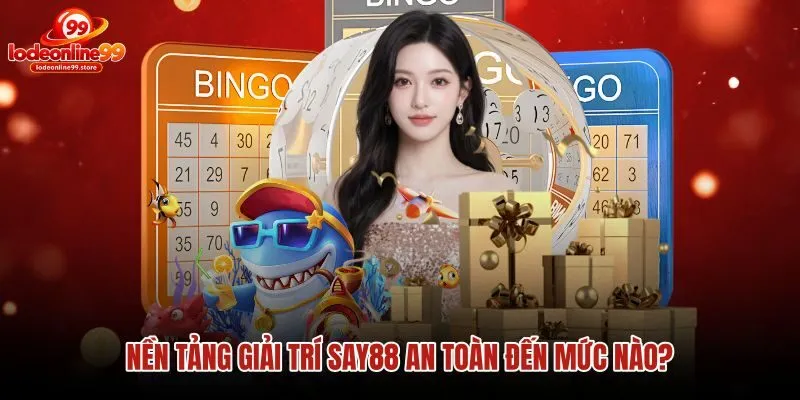 nen-tang-giai-tri-say88-an-toan-den-muc-nao nen-tang-giai-tri-say88-an-toan-den-muc-nao