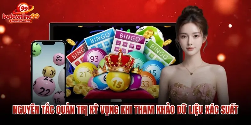 nguyen-tac-quan-tri-ky-vong-khi-tham-khao-du-lieu-xac-suat