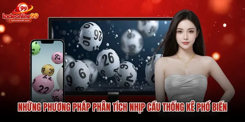 nhung-phuong-phap-phan-tich-nhip-cau-thong-ke-pho-bien