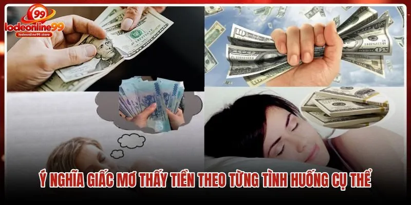 y-nghia-giac-mo-thay-tien-theo-tung-tinh-huong-cu-the